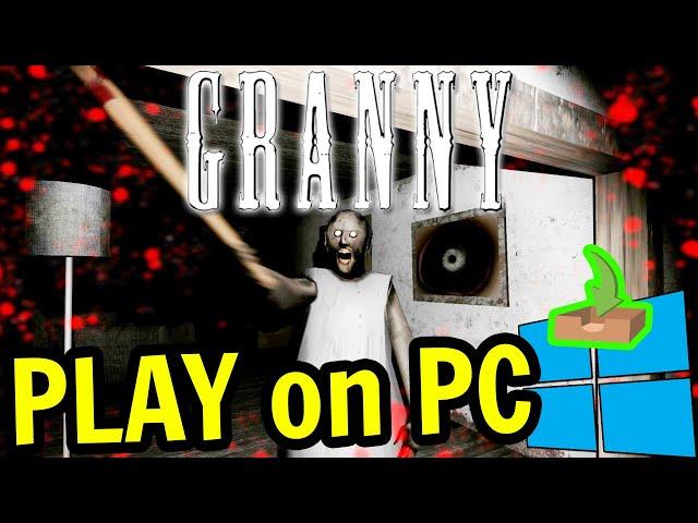  How to PLAY [ Granny ] on PC ▶ Download & Install GRANNY on PC