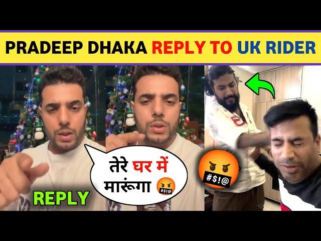 Pradeep Dhaka Brutal Reply to UK07 Rider | The UK07 Rider New Controversy | UK07 RIDER vs puneet