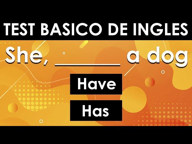 TEST BÁSICO DE INGLÉS | PON A PRUEBA TU INGLÉS 