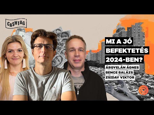 Mibe fektesd a pénzed 2024-ben, ha kaszálni akarsz? 