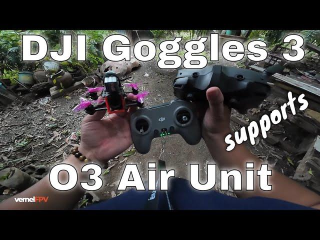 DJI Goggles 3 Now Supports the O3 Air Unit