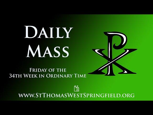 Daily Mass Friday, November 29, 2024