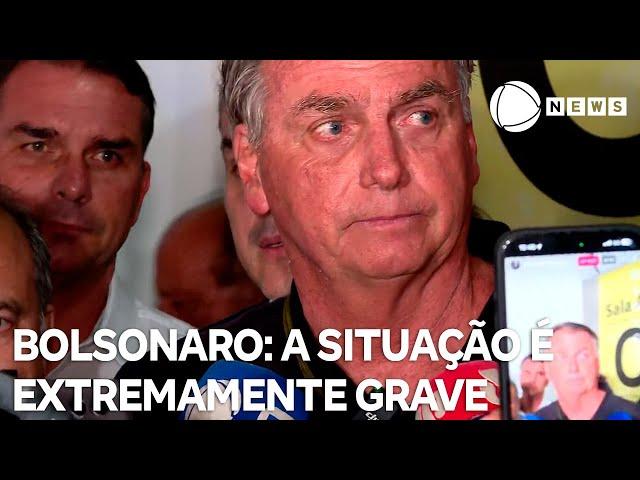 "A situação é extremamente grave, as acusações realmente são terríveis.", diz Bolsonaro