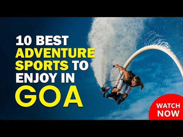 Top 10 Adventure Sports to Enjoy in Goa/Water Activity in Goa/Things to do in Goa