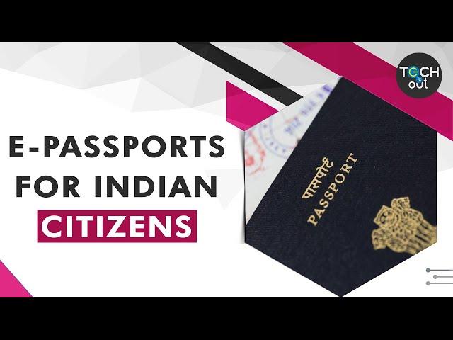 E-passports in India: All you need to know | Tech It Out