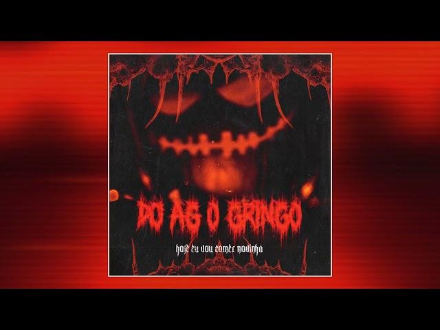 DJ AG O GRINGO - HOJE EU VOU COMER NOVINHA 02