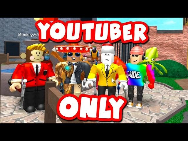 MM2 But ONLY YOUTUBERS.. (Roblox Movie)