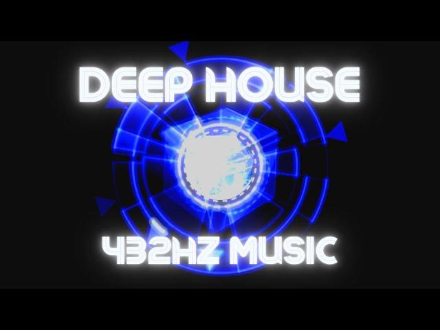 432 Hz Music Deep House Music Video 2023 - Deep House Music in 432 Hz