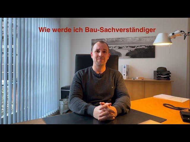 Wie werde ich Bau-Sachverständiger / Baugutachter