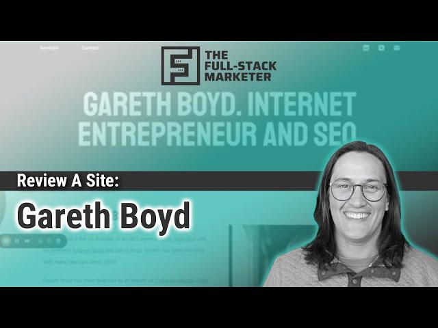 A Full-Stack Review: Unveiling Gareth Boyd's SEO Mastery