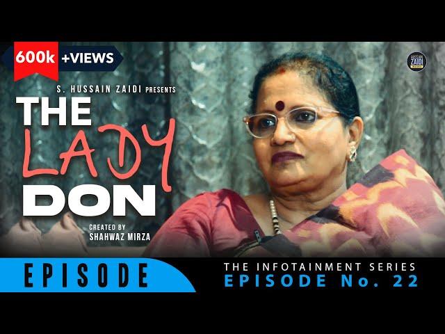 The Lady Don | Episode 22 | Wife of Sadhu Shetty | S. Hussain Zaidi