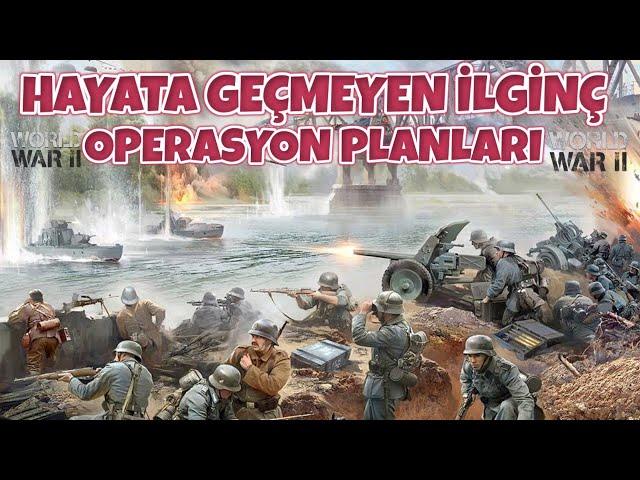 HAYATA GEÇMEYEN İLGİNÇ OPERASYON PLANLARI I TEK PART BELGESEL 2. dünya savaşı tarihi