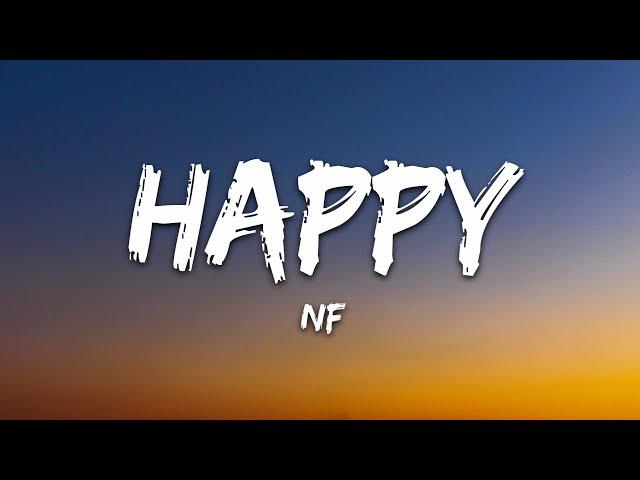 NF - HAPPY (Lyrics)