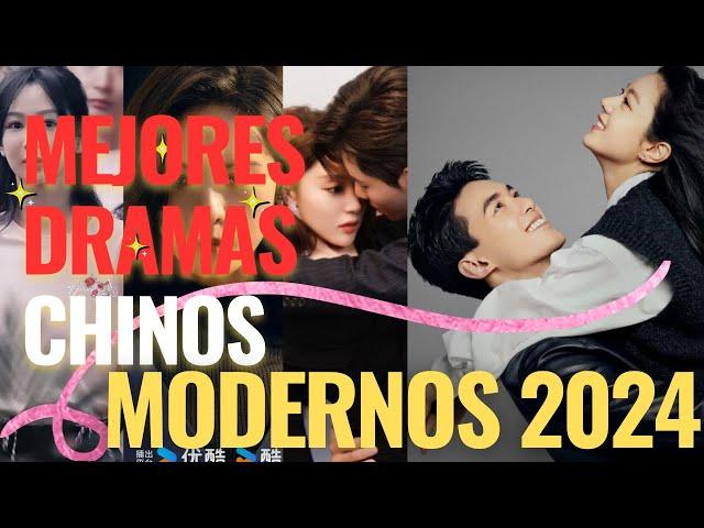 MEJORES DRAMAS CHINOS MODERNOS DE 2024  | Serie de dramas modernos chinos.