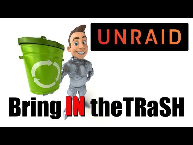 Bring IN the Trash with TRaSH Guides on Unraid