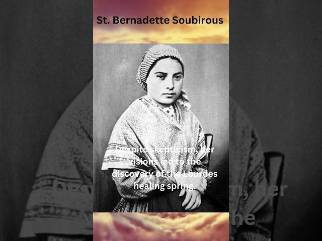 Saint Bernadette Soubirous: The Visionary of Lourdes