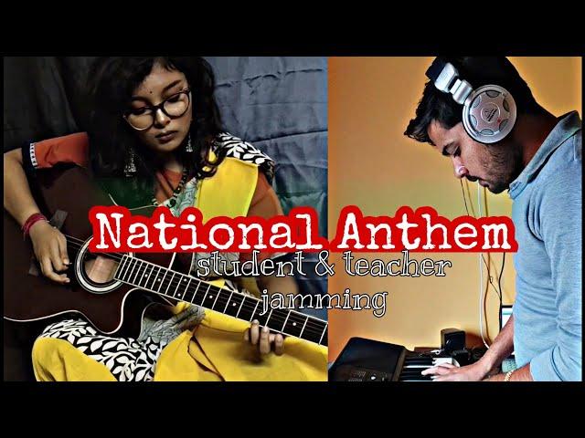 NATIONAL ANTHEM | Republic day | teacher student jamming | instrumental | Ishita & Sourav