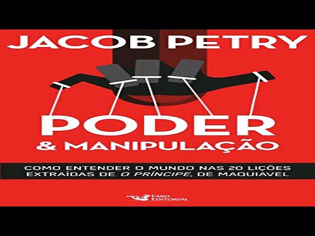 Poder e Manipulação Jacob Petry Audiobook