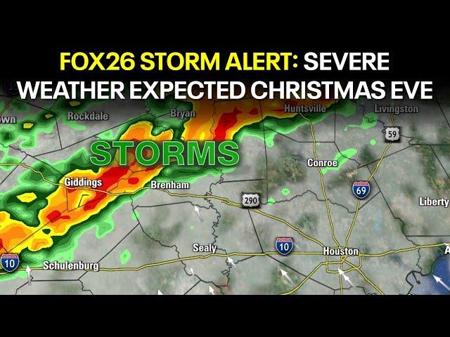 FOX26 Storm Alert: Severe weather expected Christmas Eve