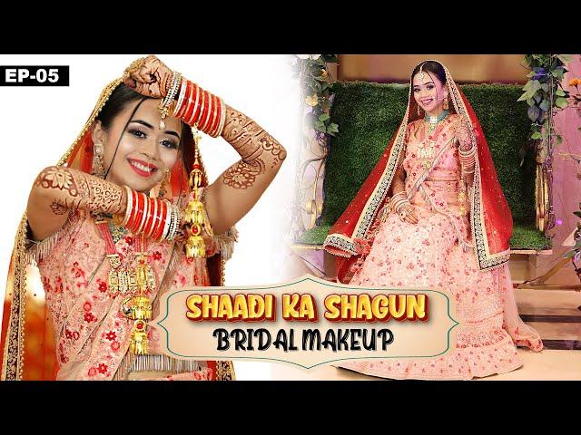 Shaadi Ka Shagun - The Ultimate Bridal Makeup | Ep-5 | Anaysa