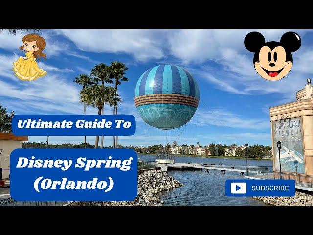 Ultimate Guide To Disney Spring (Orlando, Florida) 2023 I TravelFreak Videos