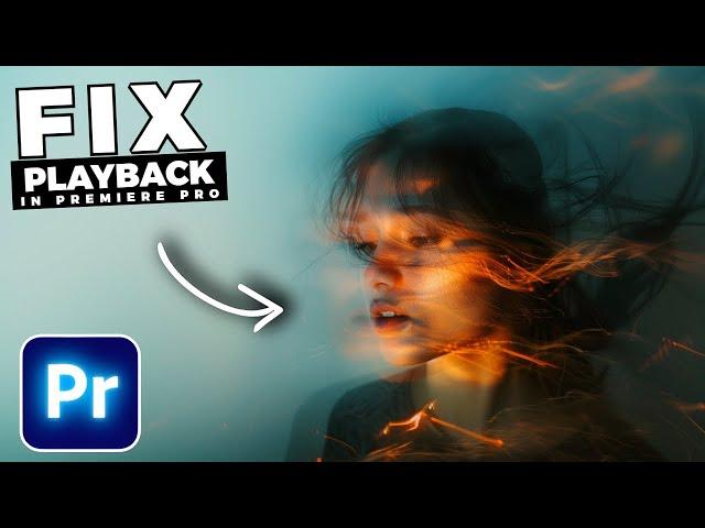 How To FIX Video PLAYBACK LAG In Premiere Pro