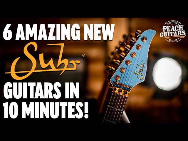 6 Amazing New SUHR Guitars in 10 Minutes!