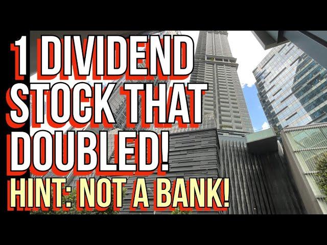 1 Dividend Stock That Doubled in Price & Payout! And 2 Others (Hint: Not Banks!)