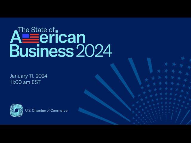 State of American Business 2024 (Full Program)