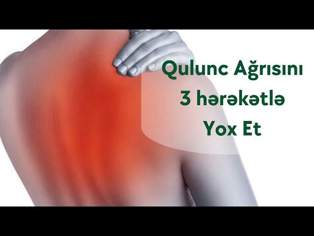 Qulunc Ağrısını 3 hərəkətlə Yox Et | Fizioterapevt Aziz Davrishov