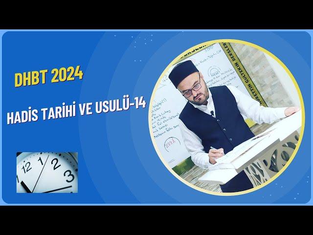 #dhbt Hadis Tarihi ve usulü-14/Son ders