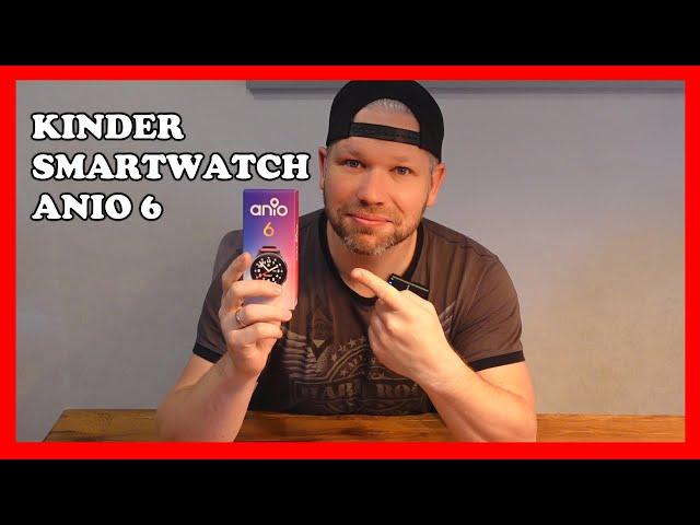 Die NEUE ANIO 6 Kinder Smartwatch im Test Unboxing/Review | Papas Vlog