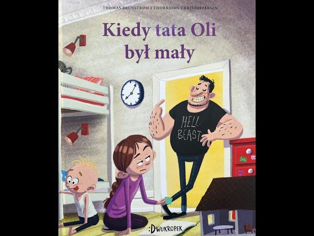 "Коли тато Олі був маленьким" Томас Брюнстрьом, мал. Торбьорна Крістоферсена