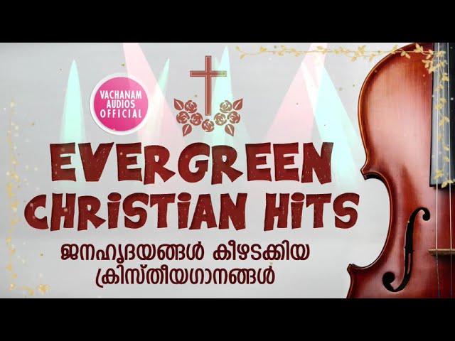 Evergreen Christian Devotional Songs Malayalam # Vachanam audios official