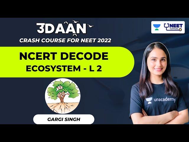 Ecosystem | L 2 | NCERT Decode | Udaan NEET 2022 | Dr. Gargi Singh