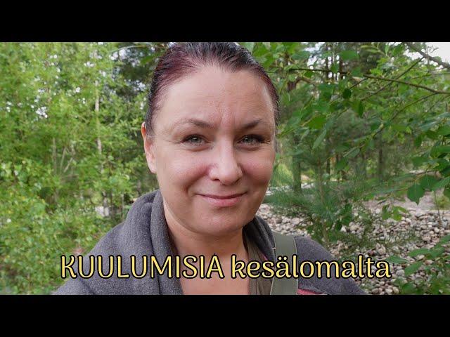 Kuulumisia kesälomalta