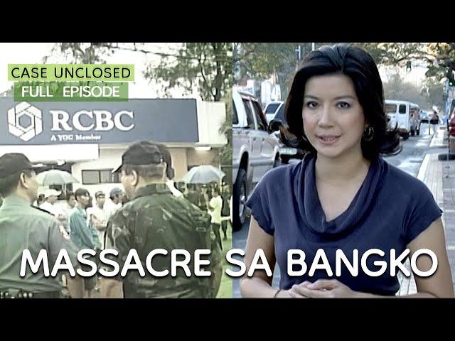 MASSACRE SA BANGKO | Case Unclosed