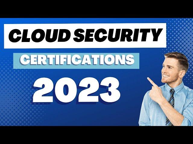 Cloud Security Certification Path 2023 - which cert should you choose ?