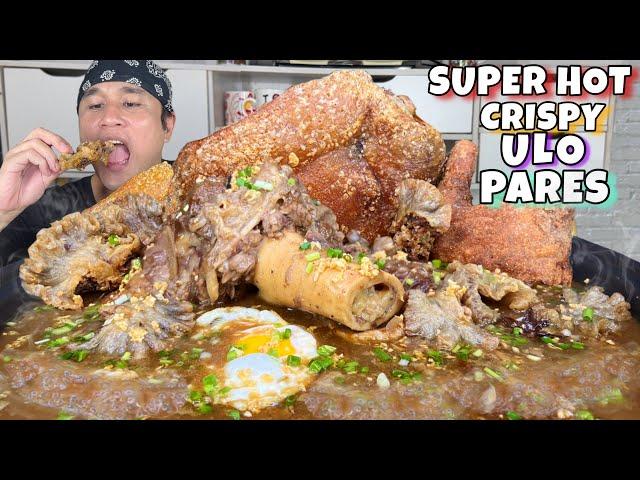 CRISPY ULO PARES with BEEF BULALO, JUMBO CHICKEN, CHICHABU, EGG, | SUPER HOT PARES MUKBANG