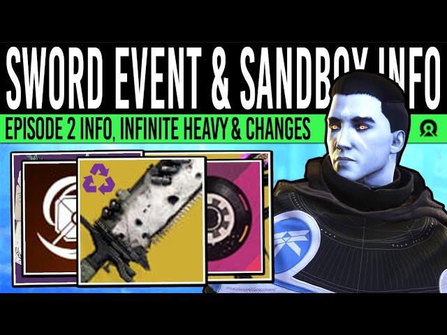 Destiny 2: NEW SWORD EVENT & SANDBOX UPDATE! Infinite HEAVY, Ep 2 Changes, Ability Tuning & Updates