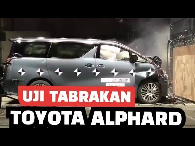 UJI TABRAKAN MOBIL TOYOTA ALPHARD