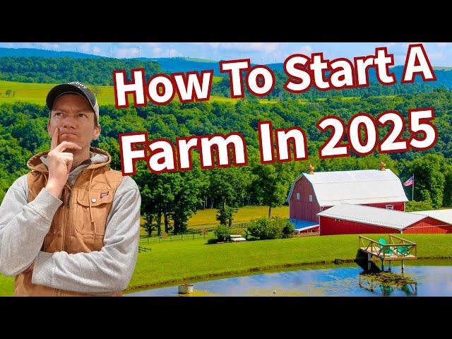 How To Start A Farm From Scratch In 2025