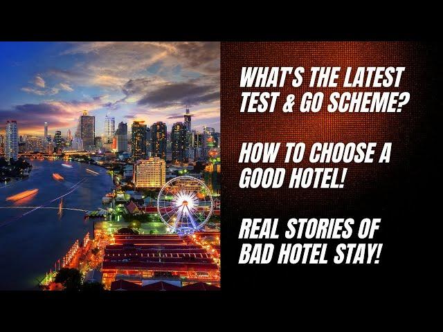 Latest Test & Go Scheme + How & why choose a good hotel?