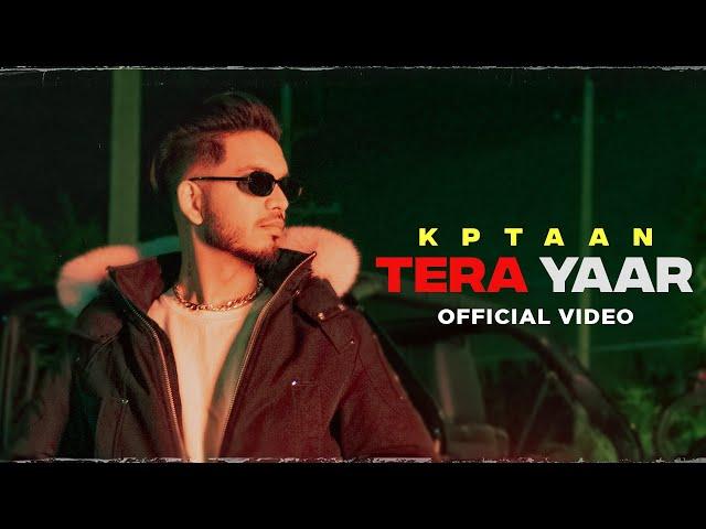 Tera Yaar | Kptaan | Straight Bank | Latest Punjabi Songs 2022