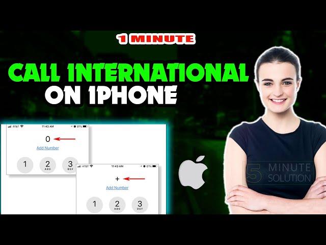 How to call international on iphone 2024 (Quick & Easy)