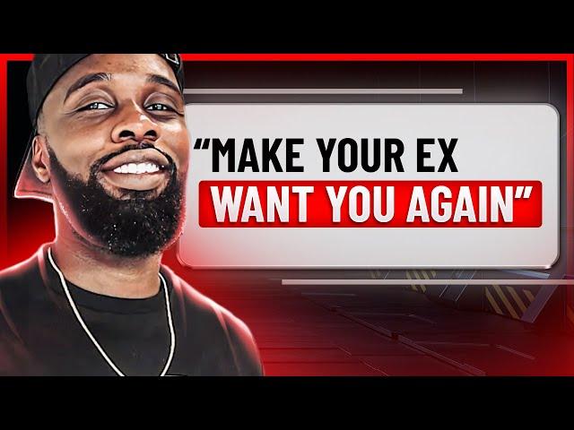 How to Get Your EX to WANT You Again: The MOST EFFECTIVE Tip