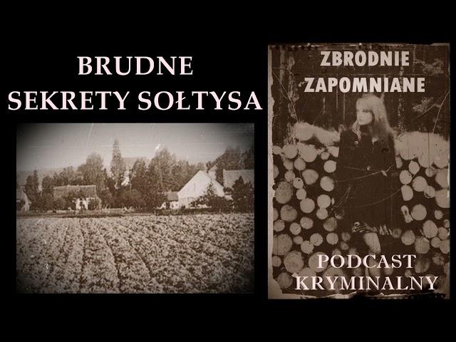 BRUDNE SEKRETY SOŁTYSA, CZYLI CO NAPRAWDĘ WYDARZYŁO SIĘ NA POLU KONICZYNY