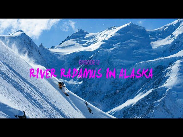 Return of the Turn, Episode 12 - River Radamus Heli Skis in Alaska