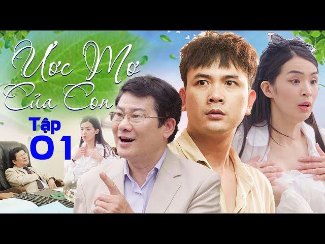 Ước Mơ Của Con - Tập 01 | Phim Truyền Hình Việt Nam Mới Nhất 2025 | Phim Tình Cảm Hay Ý Nghĩa
