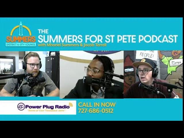 The Summers For St. Pete Podcast with Mhariel Summers & Jacob Terrell